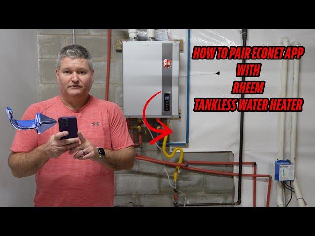 How to Pair EcoNet App with Rheem Tankless Water Heater