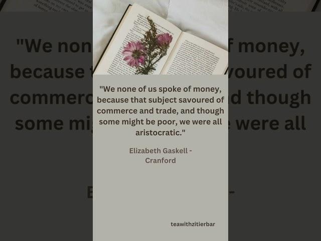 QUOTE - Elizabeth Gaskell - Cranford / #teawithzitierbar #literature #novel #countrytown #episodes