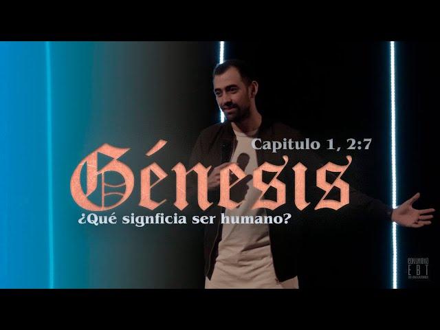 3. Genesis 1-2:7 ¿Qué significa ser humano?