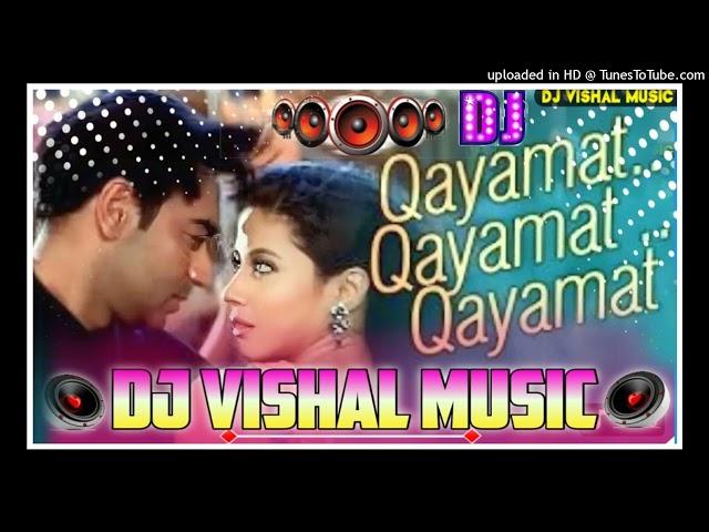 #dj vishal music  Hindi dj hit sang _ kayamt kayamt hindi sang.√ || dj remix sang