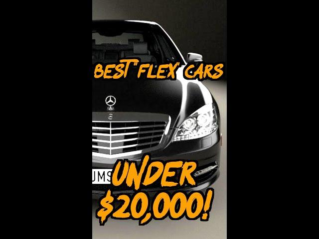 The Best FLEX Cars you can buy under $20,000!