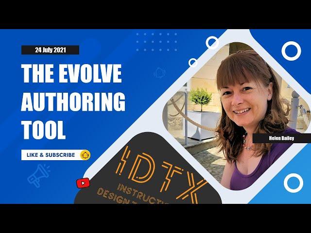 The Evolve Authoring Tool with Helen Bailey