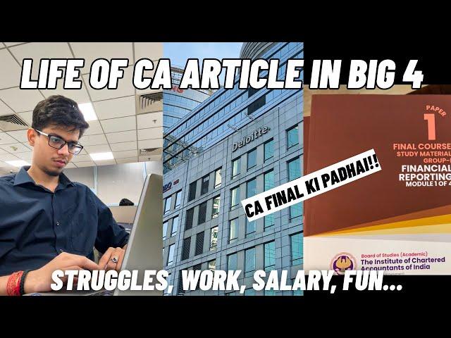 Life of CA article in BIG 4| Struggles, Myths, work, Salary etc|A day in the life of CA student