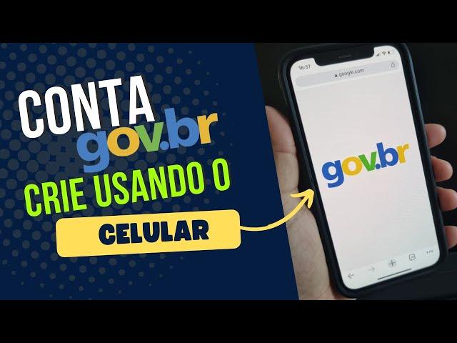 Crie sua Conta GOV.BR usando o CELULAR (JEITO MAIS FÁCIL DE FAZER)