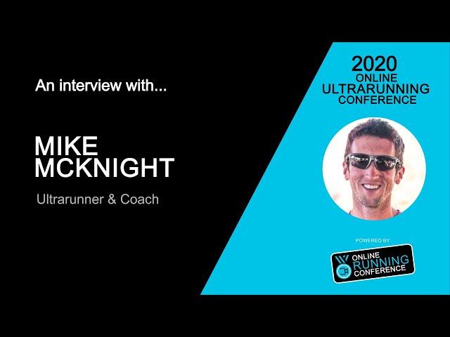 Mike McKnight | 2020 Online Ultrarunning Conference