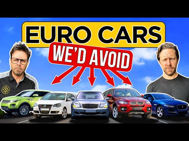 The European cars we would AVOID