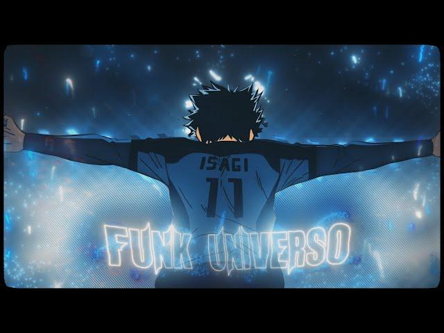 FUNK UNIVERSO  - Blue Lock (ISAGI YOICHI)「AMV/EDIT」4K