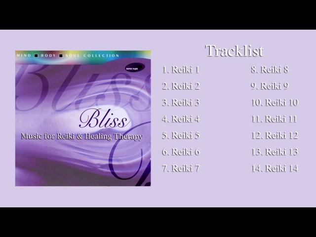 Bliss - Music for Reiki & Healing Therapy by Rakesh Chaurasia (Full Album Stream)