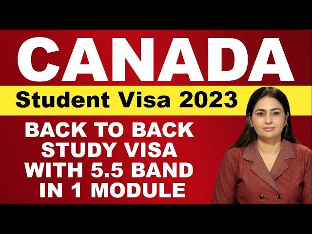 Canada Study Visa | IELTS 5 5 Band in 1 Module | Visa Success Rate |