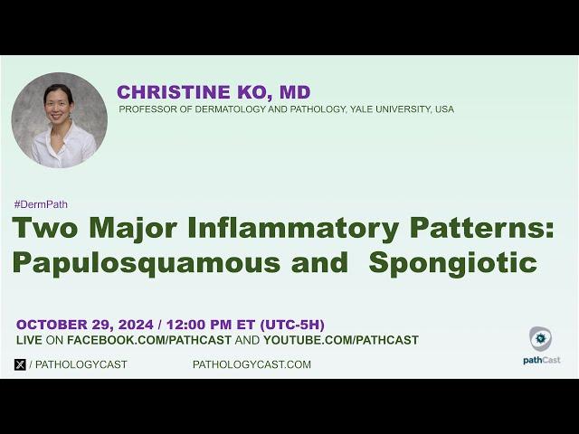 #DERMPATH  Two Major Inflammatory Patterns: Papulosquamous and Spongiotic