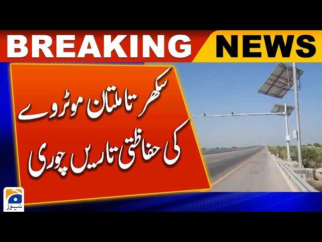 Security wires of Sukkur to Multan Motorway stolen