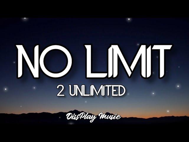 2 Unlimited - No Limit (Lyrics)