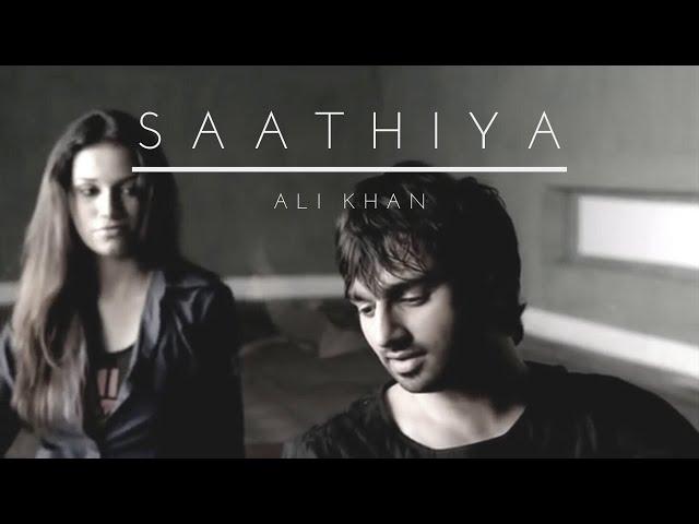 Ali Khan - Saathiya [ Official Music Video ]