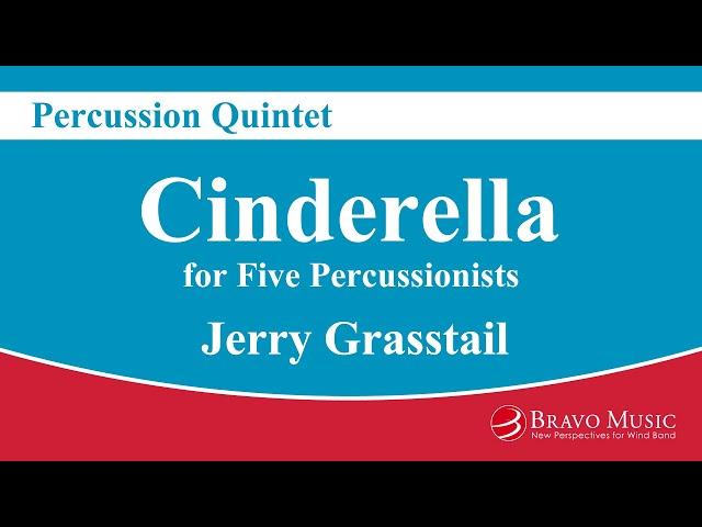 Cinderella - Percussion Quintet by Jerry Grasstail