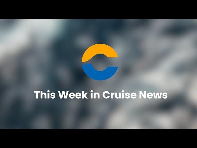 Exciting New Ships in 2021 - This Week in Cruise News (Video)