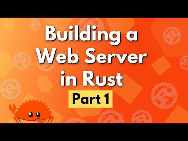 Building a Web Server in Rust - Part 1