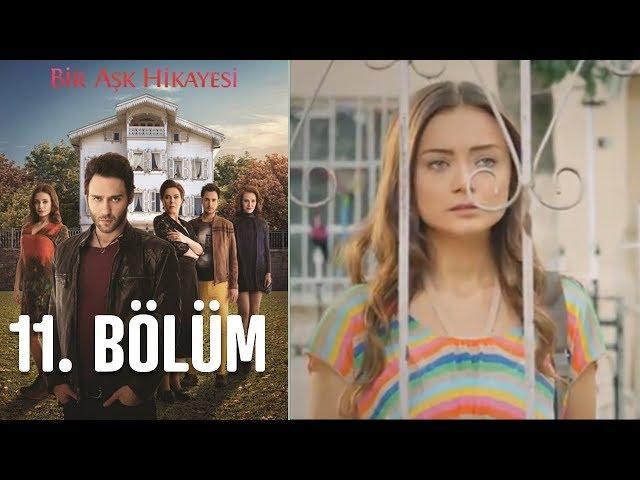 Bir Aşk Hikayesi 11. Bölüm