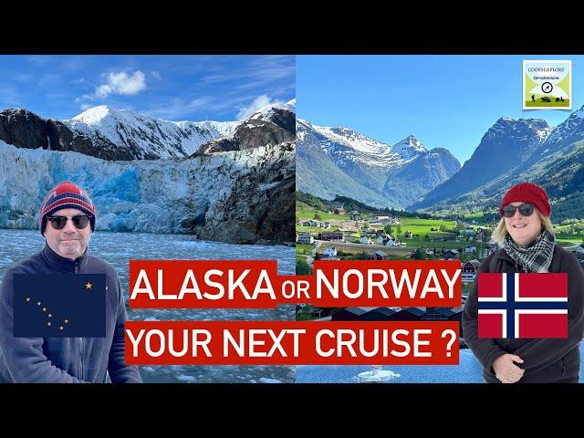 Alaska or Norway? Which Should be Your Next Cruise?