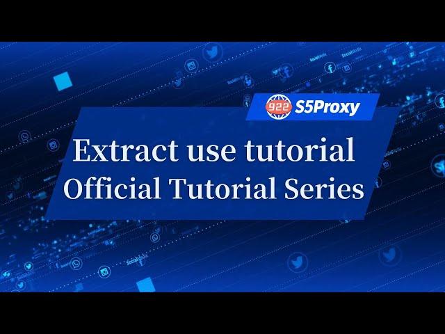 Extract use tutorial official tutorial series 2 0