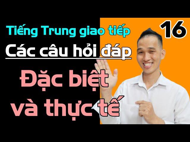 Tiếng Trung giao tiếp hay và thực tế phần 16