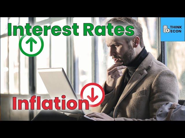 How Does Raising Interest Rates Control Inflation? |Inflation vs Interest Rates Explained|Think Econ