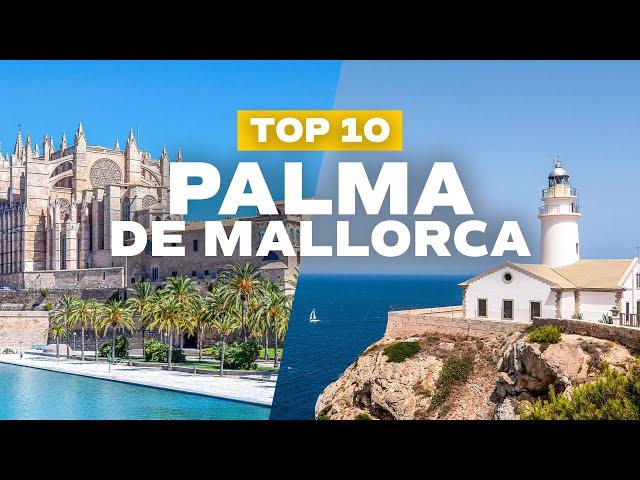 Top 10 Amazing Things to do in Palma de Mallorca