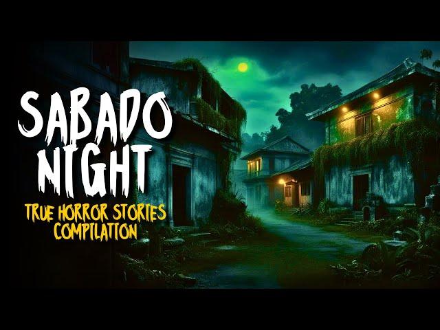 SABADO NIGHT HORROR STORIES COMPILATION | True Horror Stories Tagalog