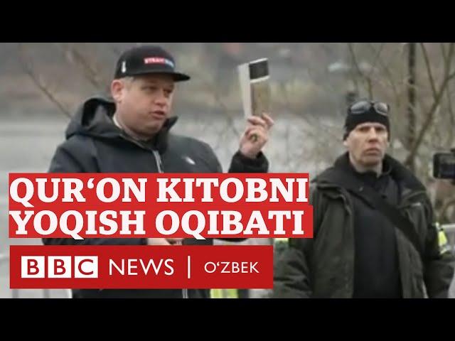 Қуръонни ёқиш оқибати кўп кутдирмади - нима бўлмоқда?  BBC O'zbek Dunyo Yangiliklar