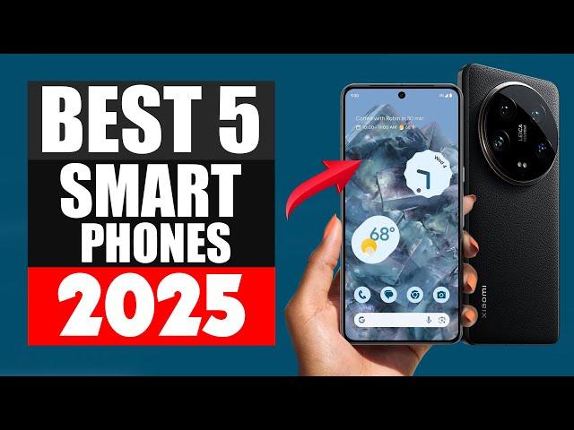 Top 5 Best Smartphones [2025]