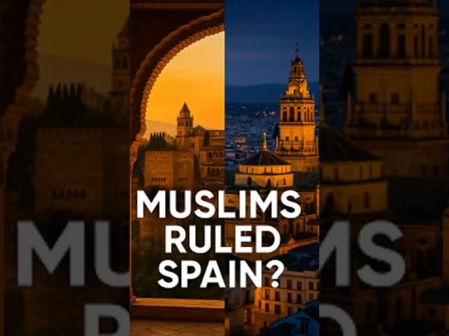 Wait… Muslims Once Ruled Spain? The True Story of Al-Andalus