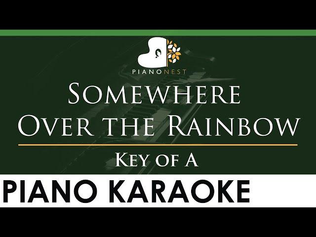 Somewhere Over the Rainbow - Key of A Piano Karaoke Instrumental