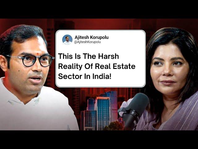 Indian Real Estate Market Explained In 60 mins! Ft. Ajitesh Korupolu