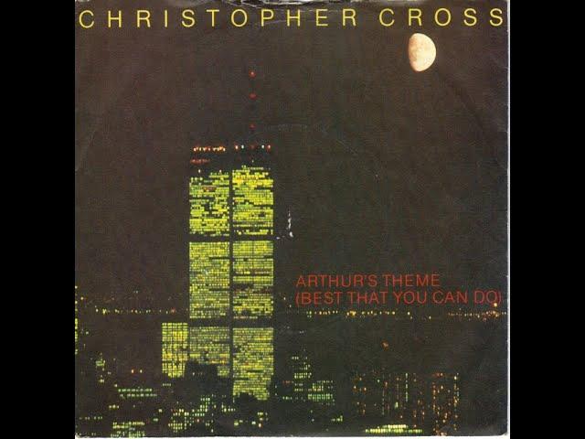 Christopher Cross - Arthur's Theme (Best That You Can Do) (1981) HQ