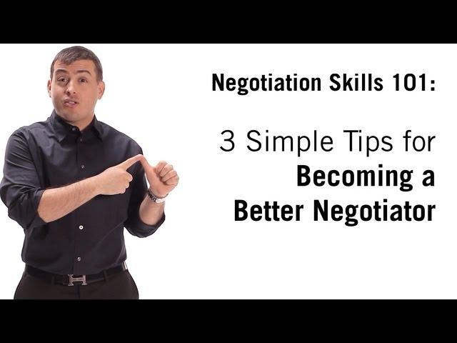 Negotiation Skills: 3 Simple Tips On How To Negotiate