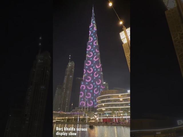 Burj Khalifa screen display show 2022