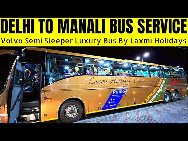 Delhi To Manali Bus Service | Delhi to Manali Volvo Bus | Laxmi Holidays