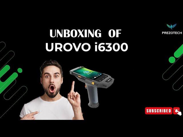 unboxing of UROVO i6300 @prezotech ( Barcode Matlab Prezotech)