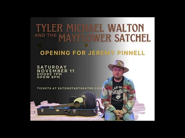 Tyler Michael Walton & the mayflower satchel live at the star theater, full show 11/11/23