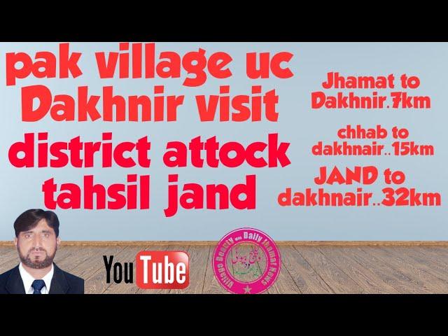 pak village Dakhnir district attock tahsil jand