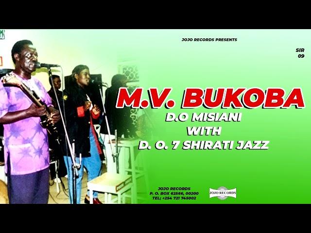 D.O. MISIANI & D.O 7 SHIRATI JAZZ - M.V. BUKOBA