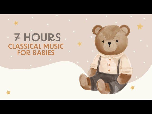 Baby Music - 7 Hours of Music - Mozart, Beethoven and Schubert