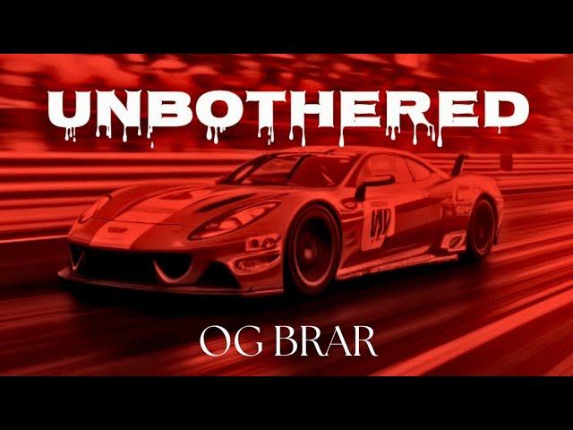 Unbothered - OG Brar (Full Audio) • Kxran