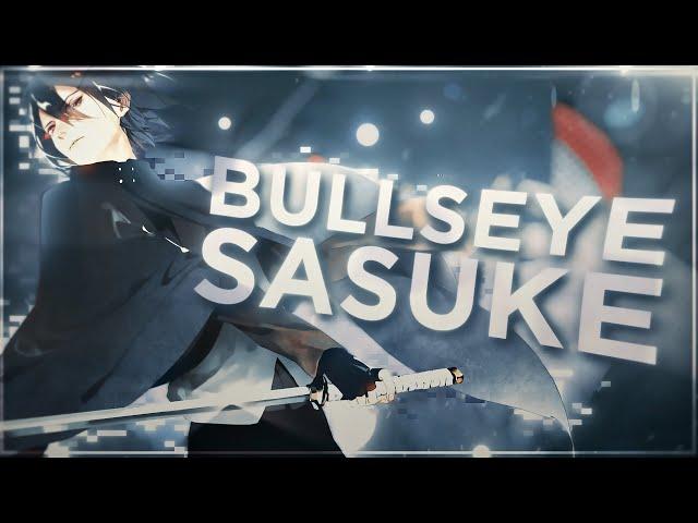 Sasuke Uchiha - Bullseye [Edit/AMV]! (+Project File) 4K!