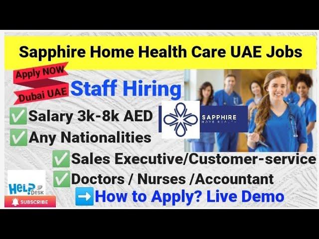 Sapphire Home HealthCare UAE Jobs || Hospital jobs || Dubai Healthcare jobs|| Dxb helpdesk|| uae job