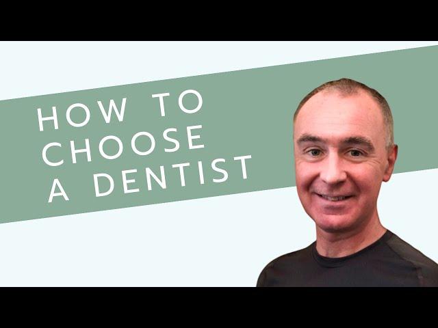 How To Choose A Dentist