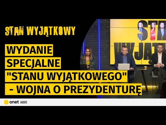 Wydanie specjalne Stanu Wyjątkowego. Trzaskowski kontra Nawrocki — rusza ostra wojna o prezydenturę