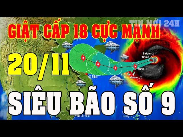 Tin bão Mới Nhất | Dự báo thời tiết hôm nay ngày mai 20/11 | dự báo thời tiết 3 ngày tới#thoitiet