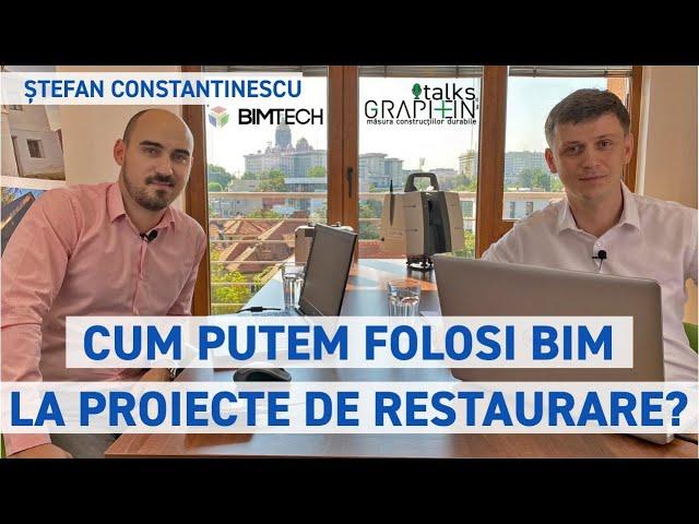 Graphein Talks: Cum putem folosi BIM la proiecte de restaurare? - Stefan Constantinescu - BIMtech