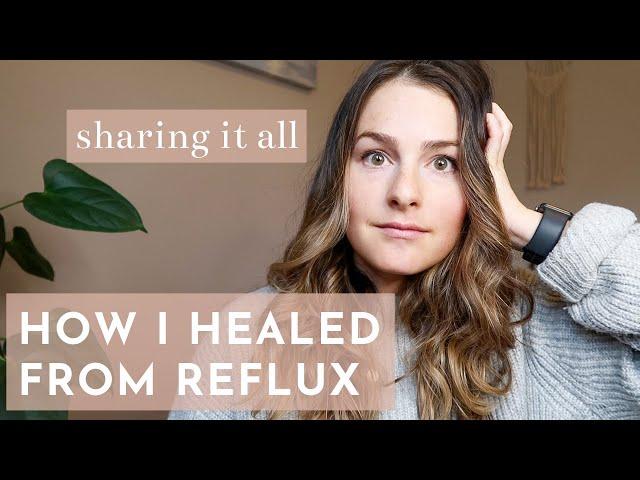 How I Healed From ACID REFLUX with Herbs & Weaned Off Medication (PPI) | My Story