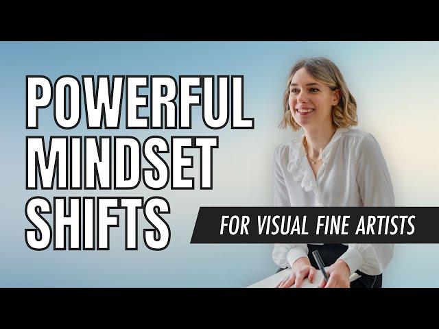 Become a 6 figure Fine Artist | Artist Mindset Shifts